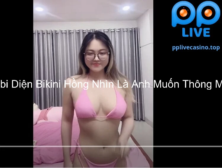 Rubbi Diện Bikini Hồng Nhìn Là Anh Muốn Thông Mông 8